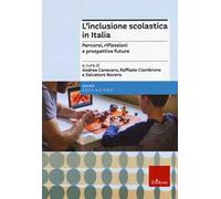 L' inclusione scolastica in Italia. Percorsi, riflessioni e prospettive future