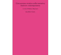 L'incoerenza creativa nella narrativa francese contemporanea - Majorano M....