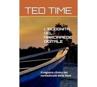L'INCOGNITA DEL MARCIAPIEDE DIGITALE: Il registro clinico dei cortocircuiti della Rete