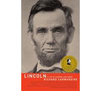 Lincoln: A Life of Purpose and Power