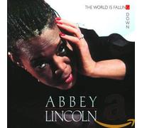 Lincoln,Abbey - The World Is Falling Down