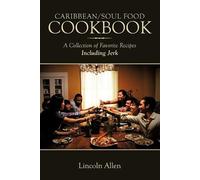Lincoln Allen Caribbean/Soul Food Cookbook (Tascabile)