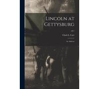 Lincoln at Gettysburg (Tascabile)