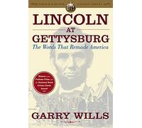 Gary Wills Lincoln at Gettysburg: The Words That Remade America (Tascabile)