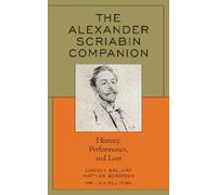 Lincoln Ballard Matthew Bengts The Alexander Scriabin Compani (Copertina rigida)