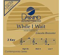 Lincoln Brewster - While I Wait [Accompaniment/Performance Track]