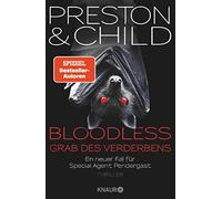 Lincoln Child D BLOODLESS - Grab des Verderbens: Ein neuer Fa (Copertina rigida)