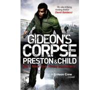 Lincoln Child Douglas Preston Gideon's Corpse (Tascabile) GIDEON CREW