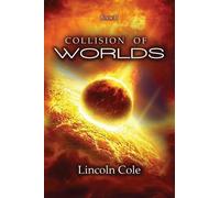Lincoln Cole Collision of Worlds (Tascabile) Graveyard of Empires