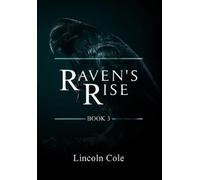 Lincoln Cole Raven's Rise (Copertina rigida) World on Fire