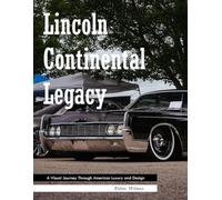 Lincoln Continental: A Coffee Table Picture Book ,For Alzheimer’s and Seniors with Dementia - Colorful Photos with Large Print for Elderly People or to Help Them Feel Calm.