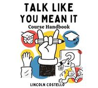 Lincoln Costello Talk Like You Mean It (Tascabile)