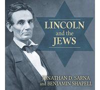Lincoln e gli ebrei: una storia