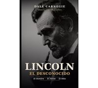 Lincoln El Desconocido