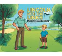 Lincoln Hits the Links: Lincoln Learns To Golf