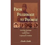 Lincoln Landis From Pilgrimage to Promise (Tascabile)