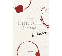 Lincoln, Love & Lace