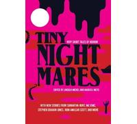 Lincoln Michel Nadxieli Nieto Tiny Nightmares (Tascabile)