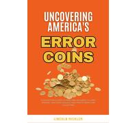 Lincoln Micklem Uncovering America's Error Coins Still In Circulatio (Tascabile)