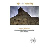 Lincoln, Montana: Census-designated place, Lewis and Clark County, Montana