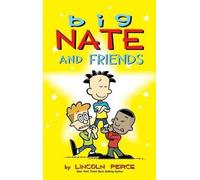 Lincoln Peirce Big Nate and Friends (Copertina rigida) Big Nate (Andrews McMeel)