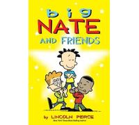 Big Nate and Friends: Volume 3