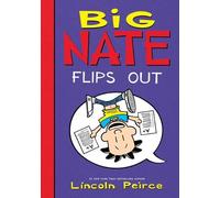 Lincoln Peirce Big Nate Flips Out (Copertina rigida) Big Nate