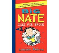Lincoln Peirce Big Nate Goes for Broke (Copertina rigida) Big Nate