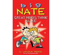 Lincoln Peirce Big Nate: Great Minds Think Alike (Tascabile) Big Nate
