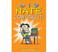 Lincoln Peirce Big Nate: I Can't Take It (Tascabile) Big Nate