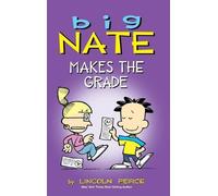 Lincoln Peirce Big Nate Makes the Grade (Copertina rigida)