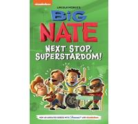 Lincoln Peirce Big Nate: Next Stop, Superstardom (Copertina rigida)