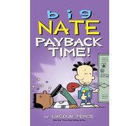 Lincoln Peirce Big Nate: Payback Time (Copertina rigida) Big Nate