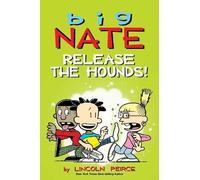 Lincoln Peirce Big Nate: Release the Hounds (Tascabile) Big Nate