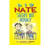 Lincoln Peirce Big Nate: Silent But Deadly (Tascabile) Big Nate
