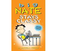 Lincoln Peirce Big Nate Stays Classy (Tascabile) Big Nate