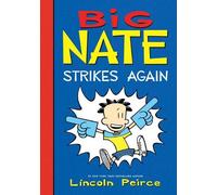 Lincoln Peirce Big Nate Strikes Again (Copertina rigida) Big Nate