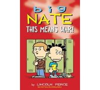 Lincoln Peirce Big Nate: This Means War (Tascabile) Big Nate