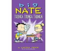 Lincoln Peirce Big Nate: Thunka, Thunka, Thunka (Tascabile) Big Nate