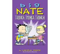 Lincoln Peirce Big Nate: Thunka, Thunka, Thunka (Tascabile) Big Nate