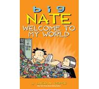 Lincoln Peirce Big Nate: Welcome to My World (Tascabile) Big Nate