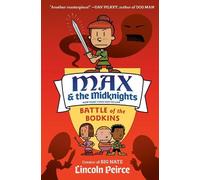 Lincoln Peirce Max and the Midknights: Battle of the Bodkins (Copertina rigida)