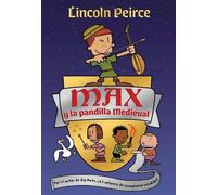 Lincoln Peirce Max y la pandilla medieval / Max and the Midknights (Tascabile)