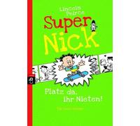 Lincoln Peirce Super Nick - Platz da, ihr Nieten: Ein Comic-Roman (Tascabile)