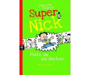 Lincoln Peirce Super Nick - Platz da, ihr Nieten: Ein Comic-Roman (Tascabile)