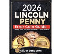 Lincoln Penny Error Coin Guide: Identify, Value, and Profit from Rare U.S. Mint Mistakes