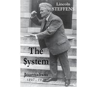Lincoln Steffens The System (Tascabile)