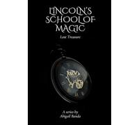 Lincoln's School of Magic: Lost Treasure