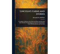 Lincoln's Yarns and Stories