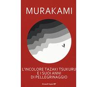 L'incolore Tazaki Tsukuru e i suoi anni di pellegrinaggio
